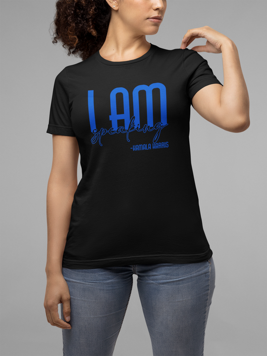 I Am Speaking Tee